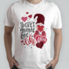 Valentine’s Day Couple Mr and Mrs Gnome Lovin’ All My Gnomies Heart T-Shirt