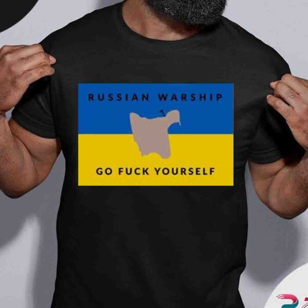 Russian Warship Go Fck Yourself Pray For Ukraine Shirt