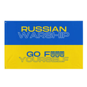 Russian-Warship Go Fck Yourself Ukraine Flag