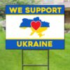 I Stand With Ukraine Stop War Yard Signs