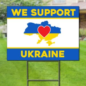 2022 We Support Ukraine Double Sided Yard Sign