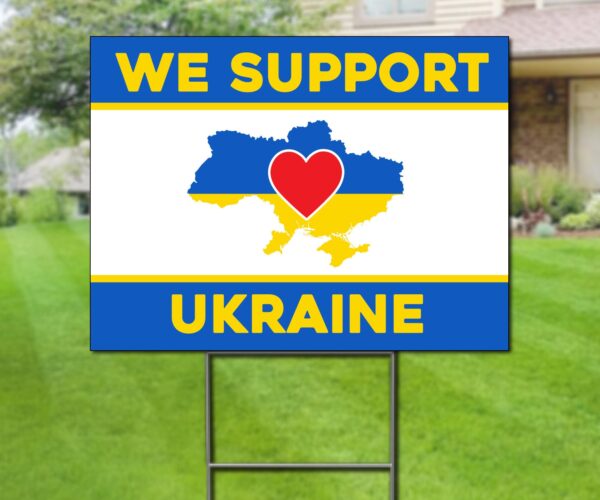 2022 We Support Ukraine Double Sided Yard Sign