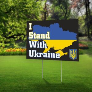 I Stand With Ukraine Yard Sign Pray For Ukrainan