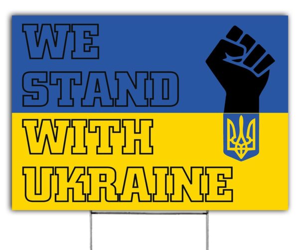 We Stand With Ukraine Support Yard Sign