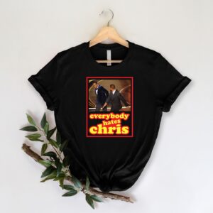 Will Smith Slaps Chris Rock Everybody Hatas Chris Shirt