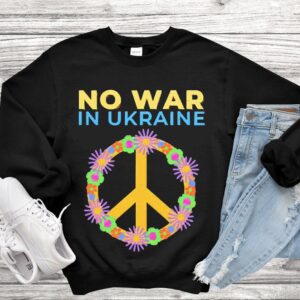 Peace No War In Ukraine Pray For Ukraine Shirt