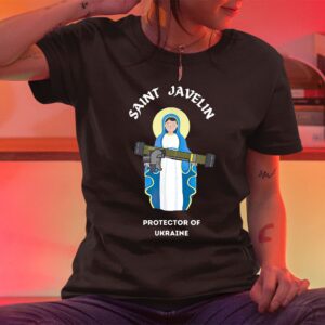 Saint Javelin The Protector Of Ukraine Pray For Peace Shirt