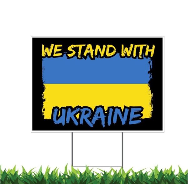 We Stand With Ukraine 2 Sided Yard Sign