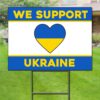 We Stand With Ukraine Yard Sign Pray For