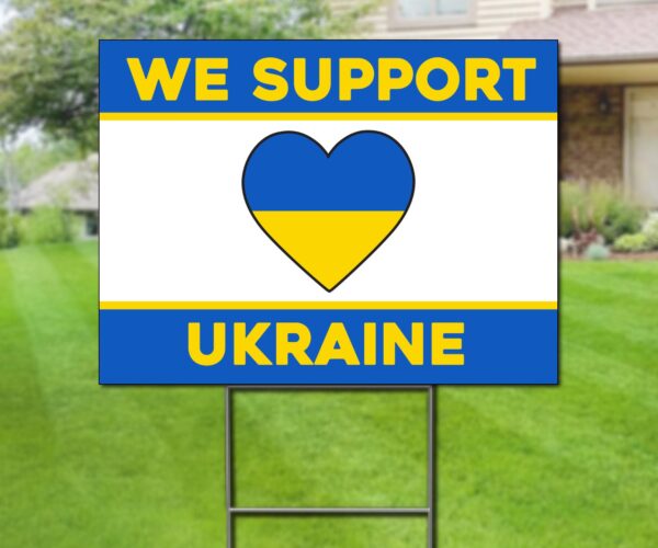 We Support Ukraine Double Sided Yard Sign