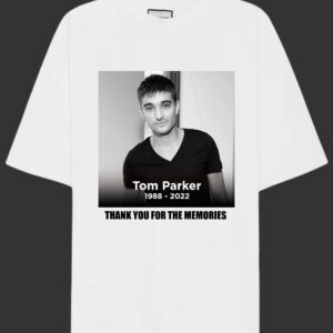 Thank You For The Memories Tom Parker 1988-2022 Shirt