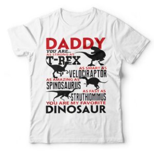 Daddy You Are My Favorite Dinosaur T-Shirt