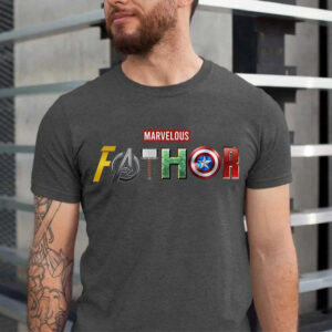 Fathor Avengers Marvelous Dad Shirt