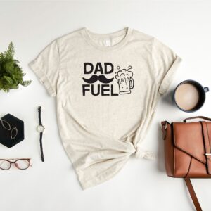 Dad Fuel Beer T- Shirt