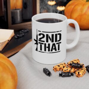 2nd That Second Amendment 11 Oz Mug