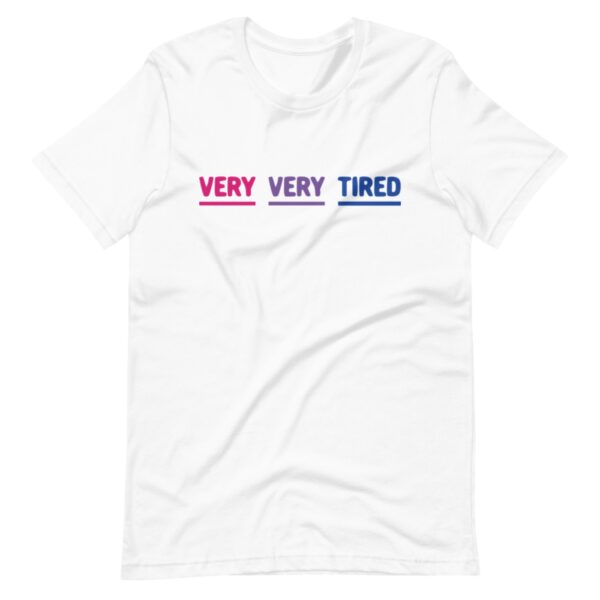 Bisexual Very Tired Shirt