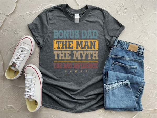 Bonus Dad Fathers Day Shirt