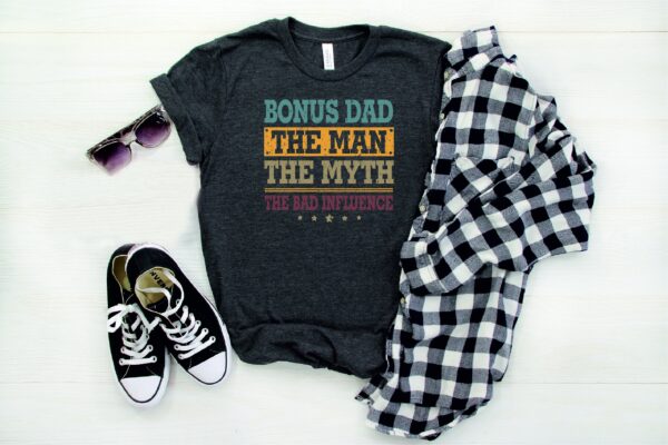 Bonus Dad Fathers Day Shirt