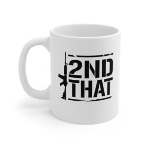 2nd That Second Amendment 11 oz Mug