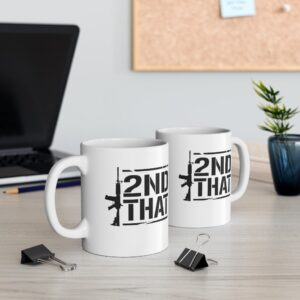 2nd That Second Amendment 11 oz Mug