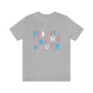 Protect Trans Youth T Shirt