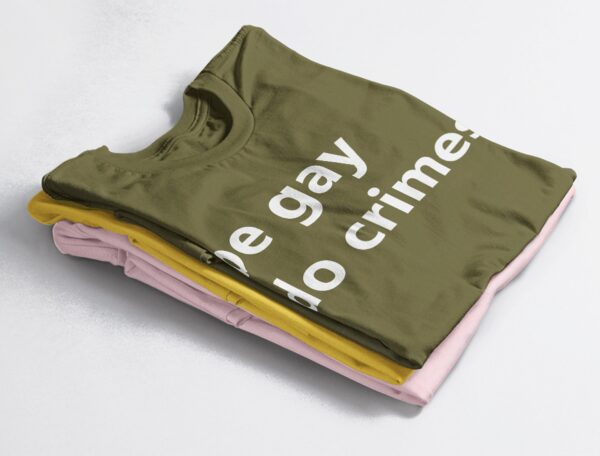 Be Gay Do Crime Shirt