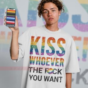 Kiss Whoever The F*ck You Want Unisex Shirts