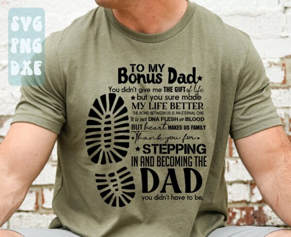 To My Bonus Dad You Made Life Better Shirt