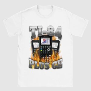 Ti 84 Plus Ce Shirt