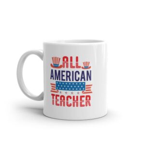 All American Teacher White Glossy Mug