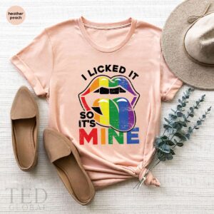 I Licked It So It's Mine Lips LGBT Month Shirt