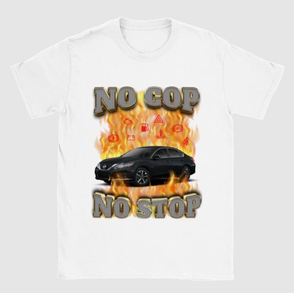 No Cop Stop Tee Shirt