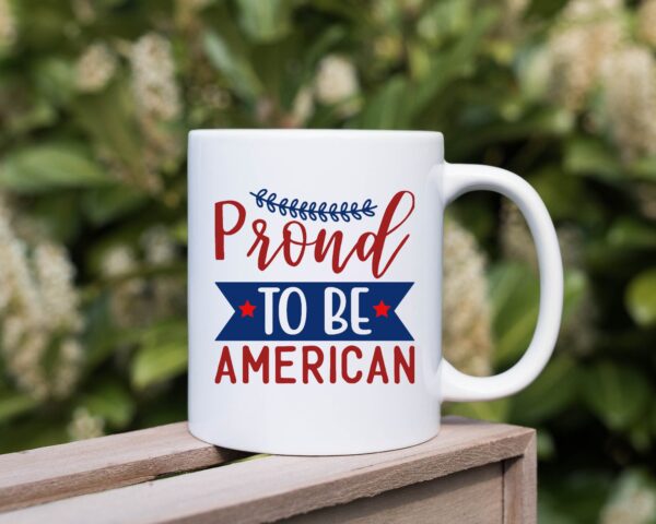 American Pride Independence Day Patriotic Mug