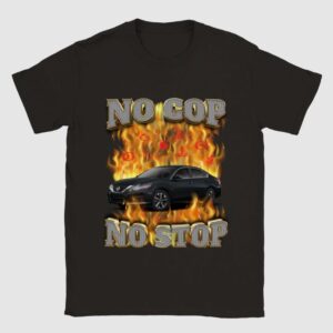 No Cop Stop Tee Shirt