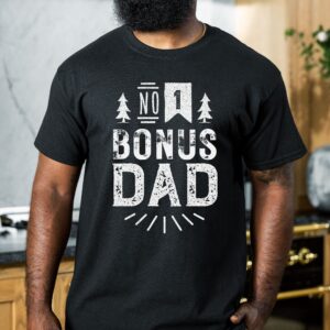 Number 1 Bonus Dad Shirt