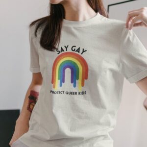 Say Gay Protect Queer Kids LGBT Shirt