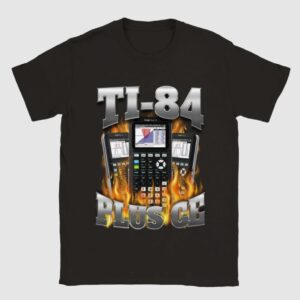 Ti 84 Plus Ce Shirt