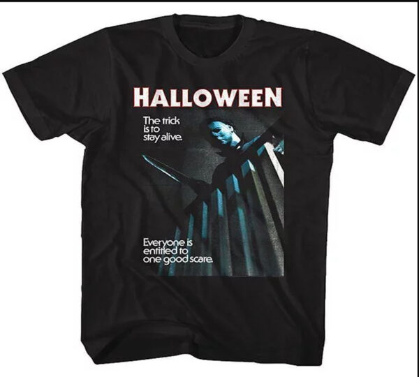 The Trick Is To Stay Alive Halloween Horror Movie Shirt