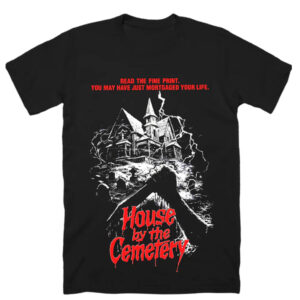 House By The Cemetery Shirt