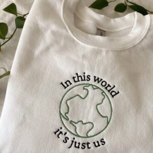 Harry Styles In This World It’s Just Us Embroidered Sweatshirt Hoodie