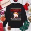 Thanksgiving Sweater Happy Turkey Day Ugly