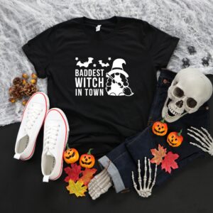 Baddest Witch In Town Shirt Halloween