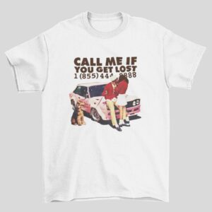 Call Me If You Get Lost T-Shirt Hit Hop Shirt