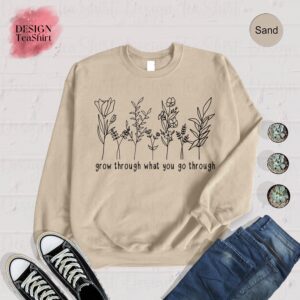 Grow Through What You Go Mental Health Sweatshirt