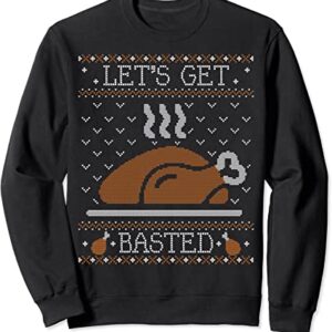 Thanksgiving Sweater Ugly Funny Lets Get Basted