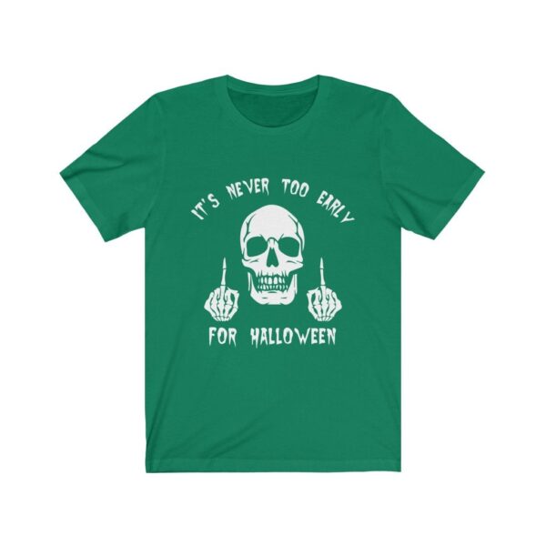 Never Too Early For Halloween Shirt Skull