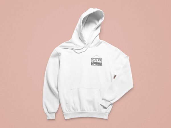 Sorry We’re Depressed Mental Health Hoodie