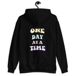 One Day At A Time Mental Health Hoodie Sweatshirt