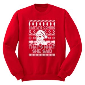 Couples Ugly Sweaters Men Women’s Santa’s Coming That’s What She Said