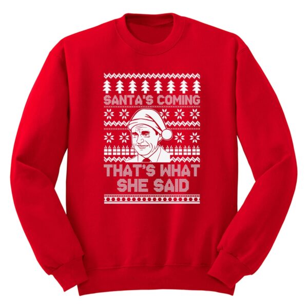 Couples Ugly Sweaters Men Women’s Santa’s Coming That’s What She Said